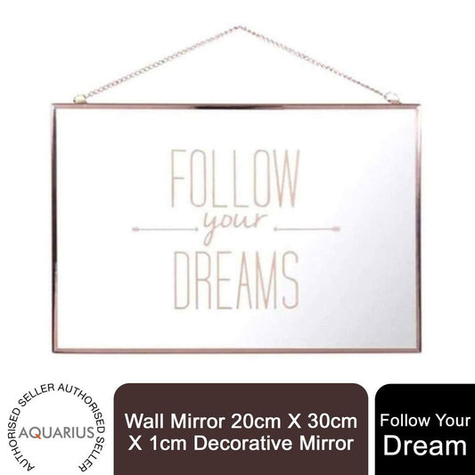 Follow Your Dream Mirror - Motivational Decorative Glass Wall Art 20x30cm